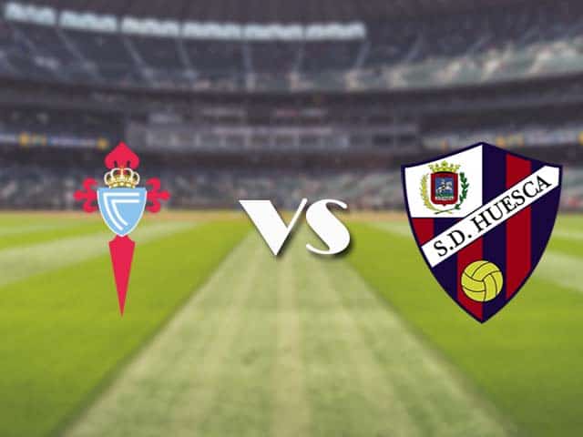 Soi kèo nhà cái trận Celta Vigo vs Huesca, 31/12/2020