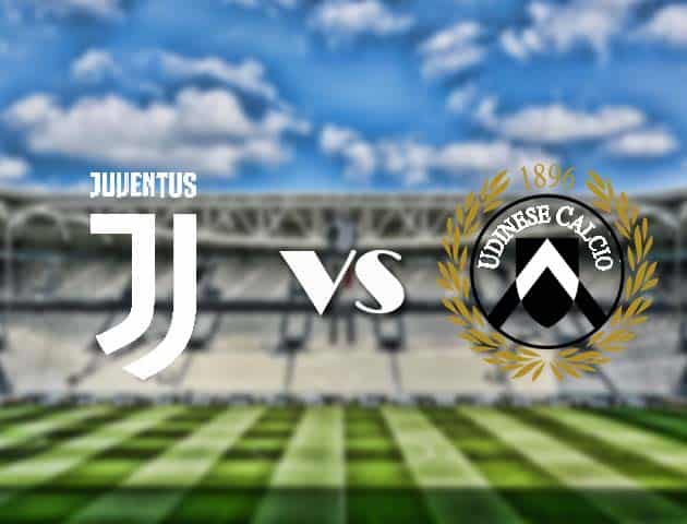 Soi kèo nhà cái trận Juventus vs Udinese, 4/1/2021