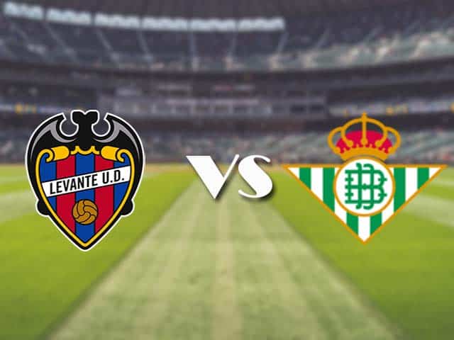 Soi kèo nhà cái trận Levante vs Betis, 30/12/2020