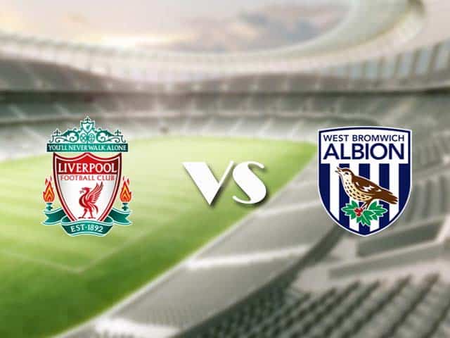 Soi kèo nhà cái trận Liverpool vs West Brom, 27/12/2020