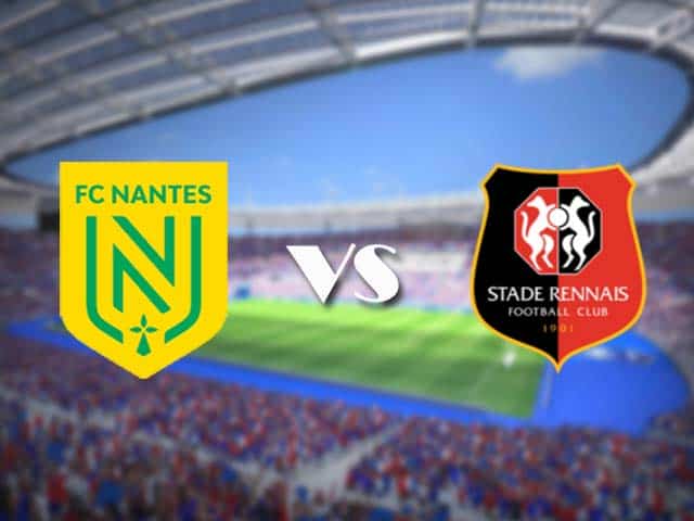 Soi kèo nhà cái trận Nantes vs Rennes, 07/01/2021