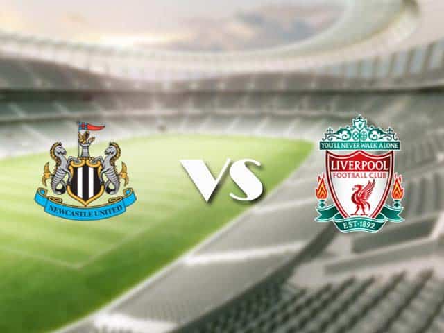 Soi kèo nhà cái trận Newcastle vs Liverpool, 31/12/2020