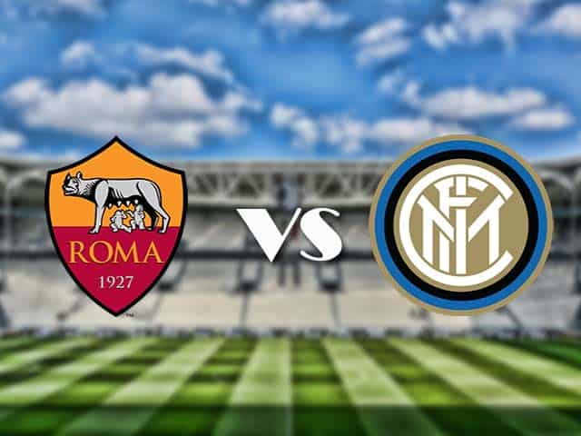 Soi kèo nhà cái trận AS Roma vs Inter Milan, 10/01/2021