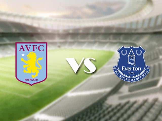 Soi kèo nhà cái trận Aston Villa vs Everton, 17/1/2021