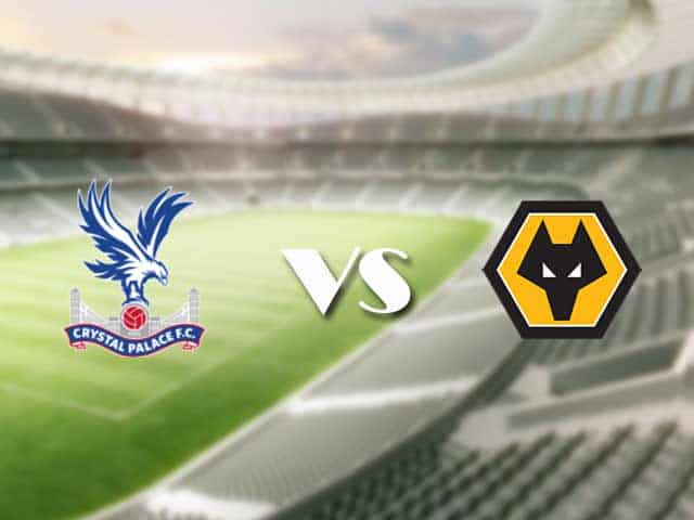 Soi kèo nhà cái trận Crystal Palace vs Wolves, 30/1/2021