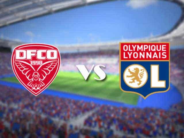 Soi kèo nhà cái trận Dijon vs Lyon, 4/2/2021