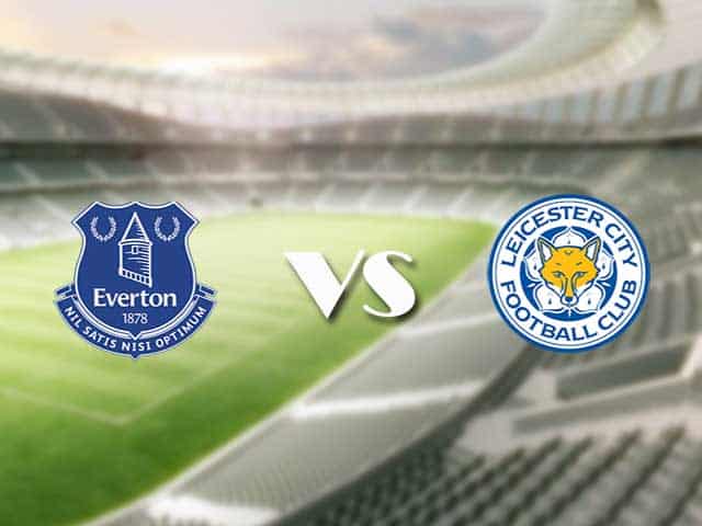 Soi kèo nhà cái trận Everton vs Leicester, 28/01/2021