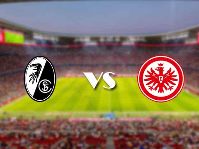 Soi kèo nhà cái trận Freiburg vs Eintracht Frankfurt, 21/01/2021