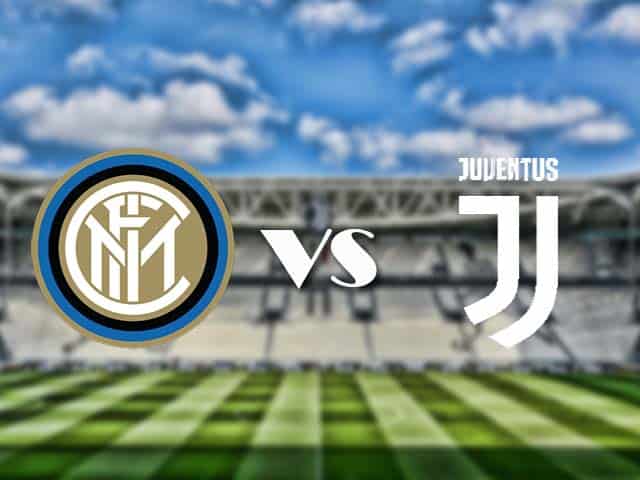 Soi kèo nhà cái trận Inter Milan vs Juventus, 18/1/2021