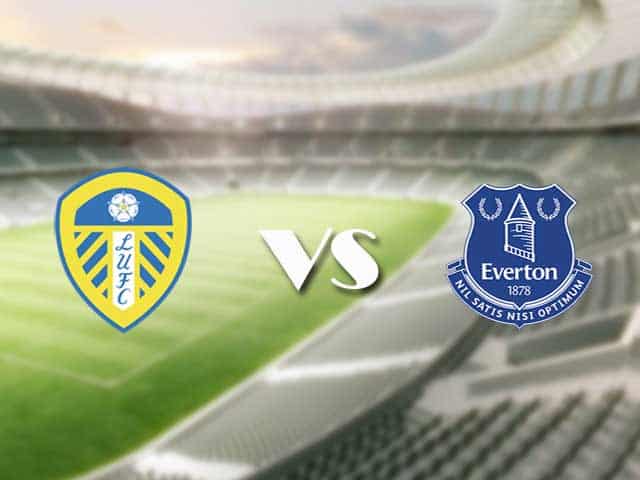 Soi kèo nhà cái trận Leeds Utd vs Everton, 04/2/2021