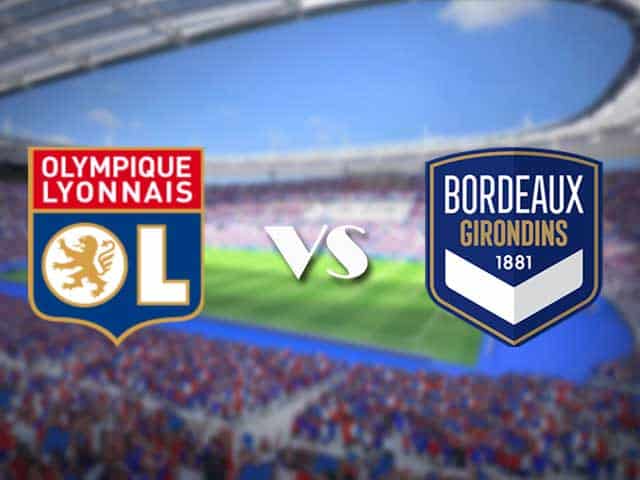 Soi kèo nhà cái trận Lyon vs Bordeaux, 30/01/2021