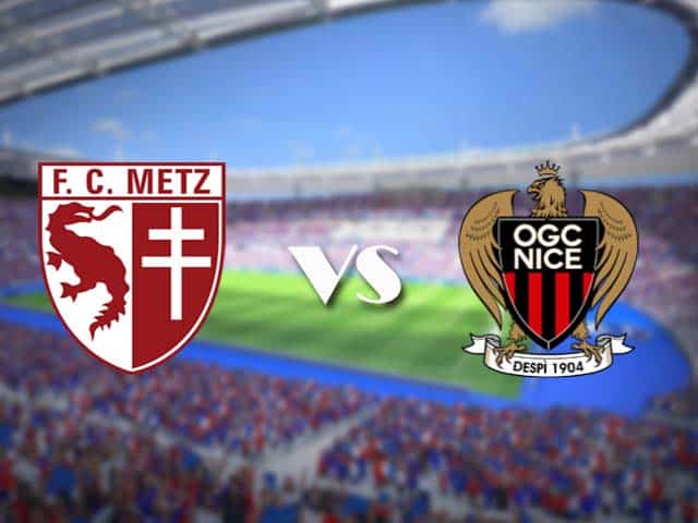 Soi kèo nhà cái trận Metz vs Nice, 10/1/2021