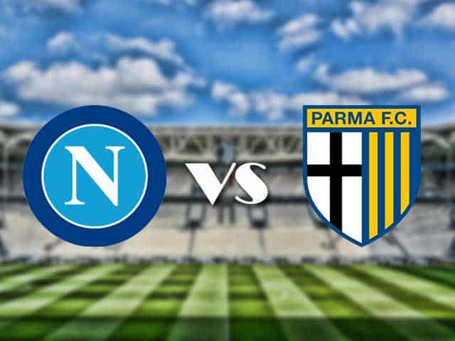 Soi kèo nhà cái trận Napoli vs Parma, 1/2/2021