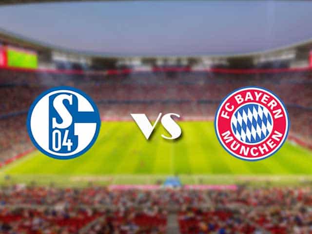 Soi kèo nhà cái trận Schalke 04 vs Bayern Munich, 24/01/2021