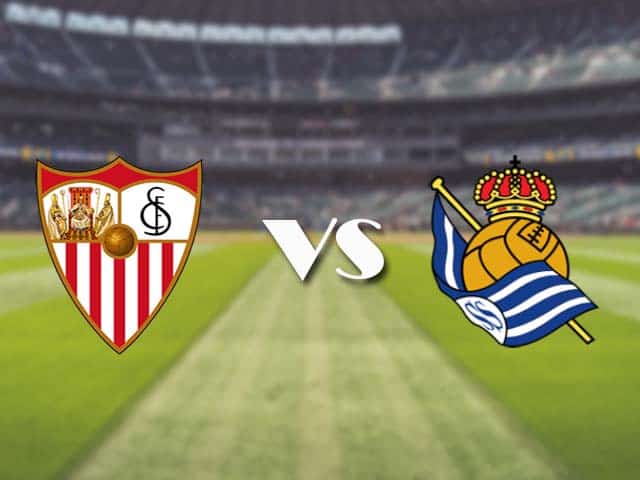 Soi kèo nhà cái trận Sevilla vs Real Sociedad, 09/01/2021