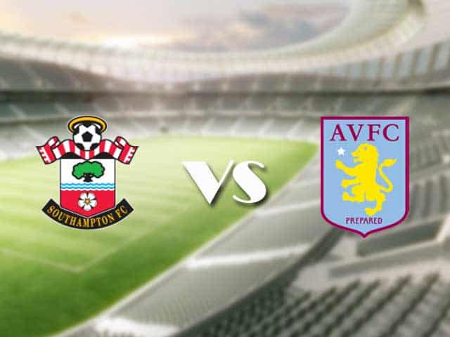 Soi kèo nhà cái trận Southampton vs Aston Villa, 31/1/2021