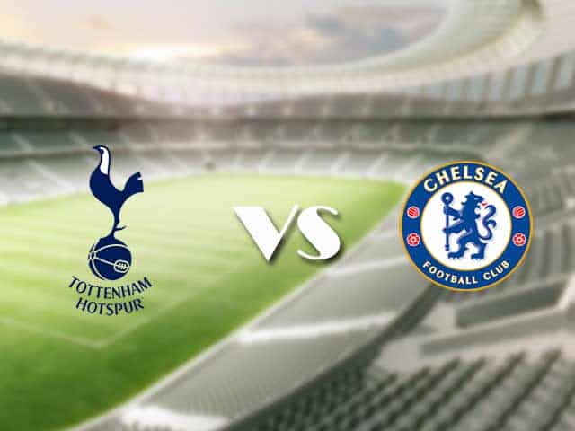 Soi kèo nhà cái trận Tottenham vs Chelsea, 05/2/2021