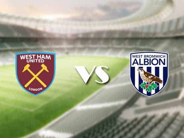 Soi kèo nhà cái trận West Ham vs West Brom, 20/1/2021