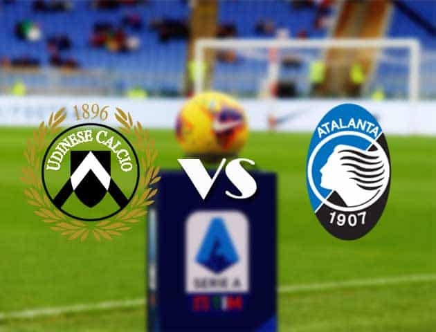 Soi kèo nhà cái trận Udinese vs Atalanta, 20/1/2021