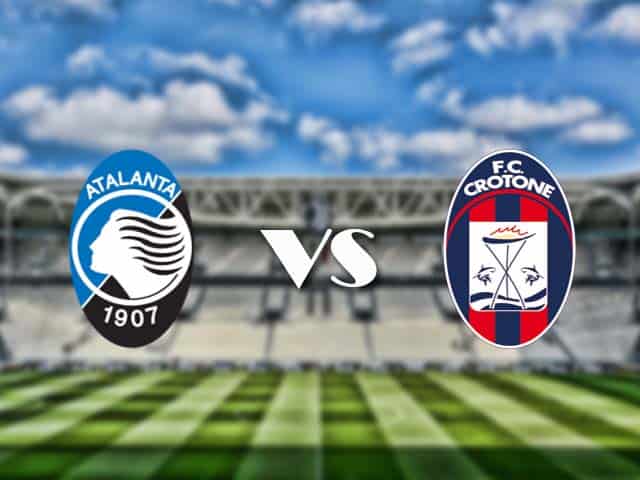 Soi kèo nhà cái trận Atalanta vs Crotone, 4/3/2021