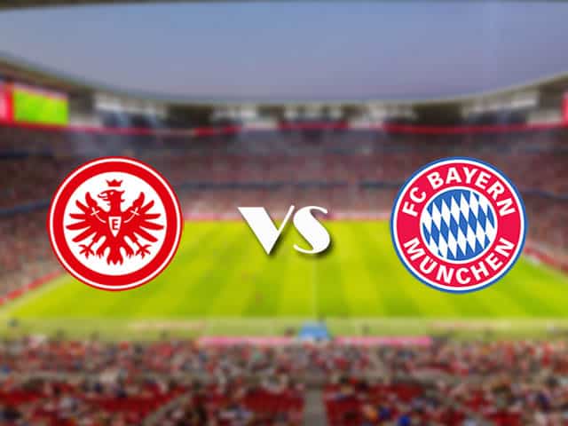 Soi kèo nhà cái trận Eintracht Frankfurt vs Bayern Munich, 20/2/2021