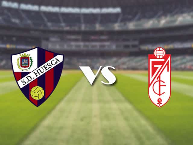 Soi kèo nhà cái trận Huesca vs Granada, 22/2/2021