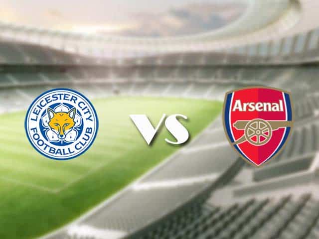 Soi kèo nhà cái trận Leicester vs Arsenal, 28/2/2021