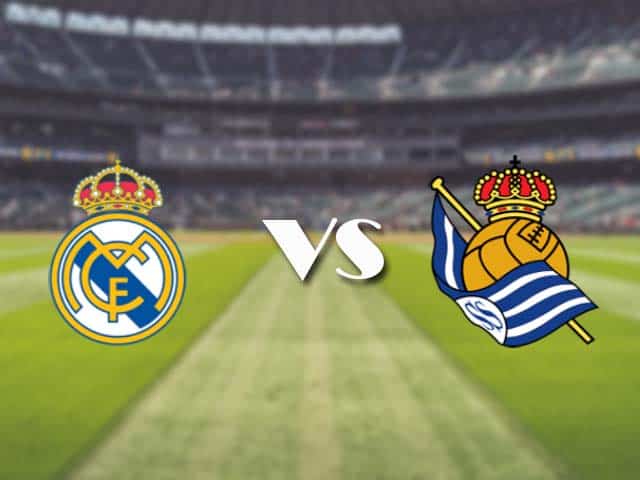 Soi kèo nhà cái trận Real Madrid vs Real Sociedad, 2/3/2021