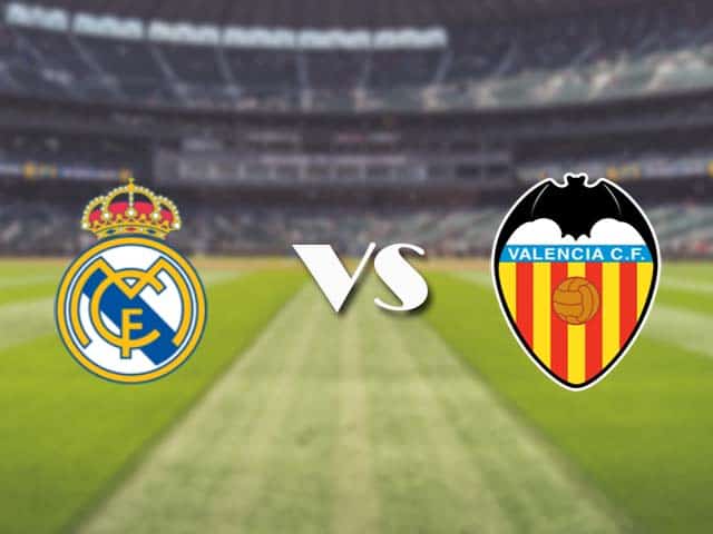 Soi kèo nhà cái trận Real Madrid vs Valencia, 14/2/2021