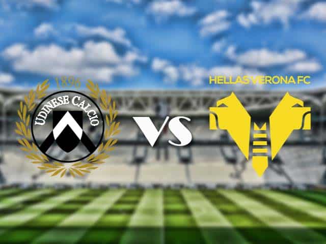 Soi kèo nhà cái trận Udinese vs Hellas Verona, 7/2/2021