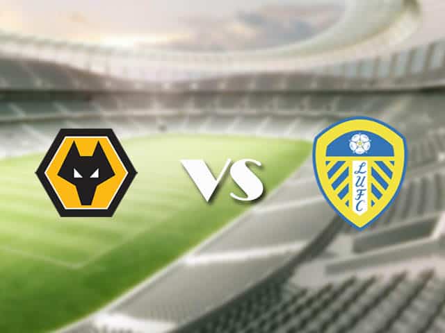 Soi kèo nhà cái trận Wolves vs Leeds Utd, 20/2/2021