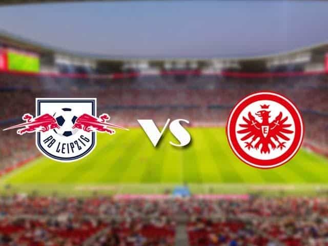 Soi‌ ‌kèo‌ ‌nhà‌ ‌cái‌‌ ‌‌trận‌‌ Leipzig vs Frankfurt, 14/3/2021