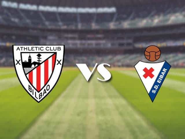 Soi kèo nhà cái trận Athletic Bilbao vs Eibar, 20/3/2021