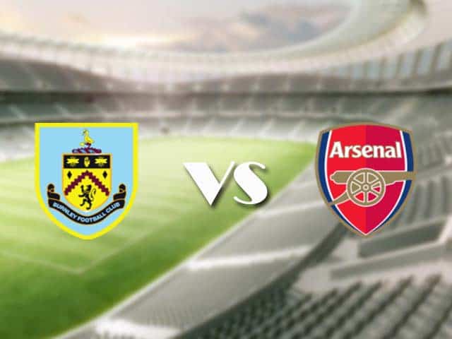 Soi kèo nhà cái trận Burnley vs Arsenal, 6/3/2021