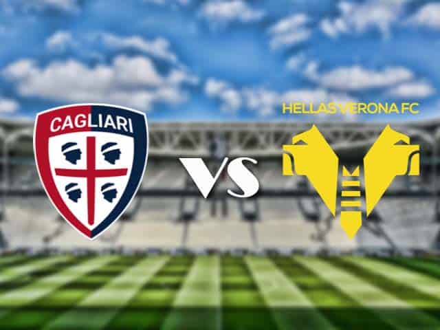 Soi‌ ‌kèo‌ ‌nhà‌ ‌cái‌‌ ‌‌trận‌‌ Cagliari vs Hellas Verona, 3/4/2021