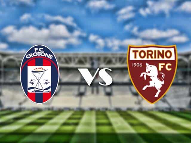 Soi‌ ‌kèo‌ ‌nhà‌ ‌cái‌‌ ‌‌trận‌‌ Crotone vs Torino, 7/3/2021