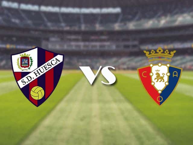 Soi kèo nhà cái trận Huesca vs Osasuna, 21/3/2021