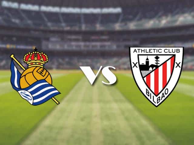 Soi kèo nhà cái trận Real Sociedad vs Ath Bilbao, 8/4/2021