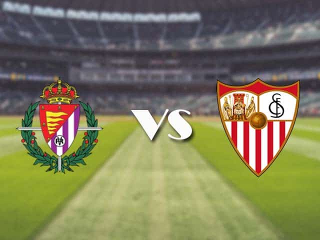 Soi kèo nhà cái trận Real Valladolid vs Sevilla, 21/3/2021