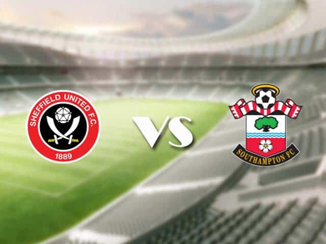 Soi kèo nhà cái trận Sheffield Utd vs Southampton, 6/3/2021