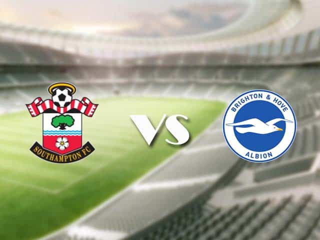 Soi kèo nhà cái trận Southampton vs Brighton, 14/3/2021 