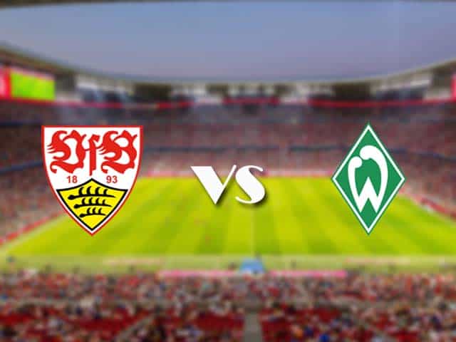 Soi‌ ‌kèo‌ ‌nhà‌ ‌cái‌‌ ‌‌trận‌‌ Stuttgart vs Werder Bremen, 4/4/2021