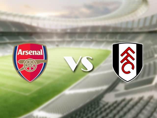 Soi‌ ‌kèo‌ ‌nhà‌ ‌cái‌‌ ‌‌trận‌‌ Arsenal vs Fulham, 18/4/2021