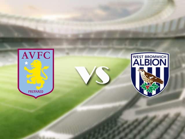 Soi‌ ‌kèo‌ ‌nhà‌ ‌cái‌‌ ‌‌trận‌‌ Aston Villa vs West Brom, 26/4/2021