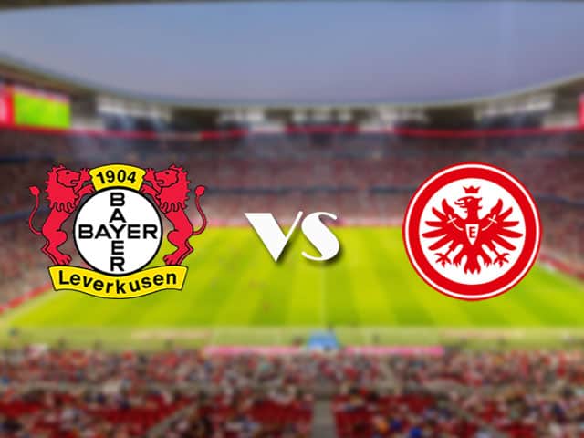 Soi‌ ‌kèo‌ ‌nhà‌ ‌cái‌‌ ‌‌trận‌‌ Bayer Leverkusen vs Eintracht Frankfurt, 24/4/2021