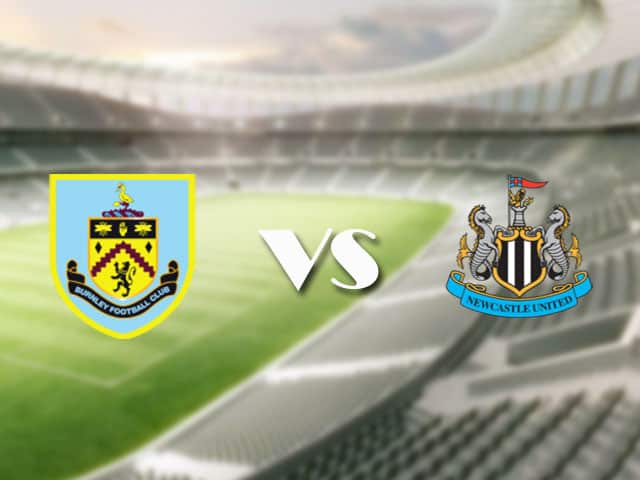 Soi kèo nhà cái trận Burnley vs Newcastle, 11/4/2021