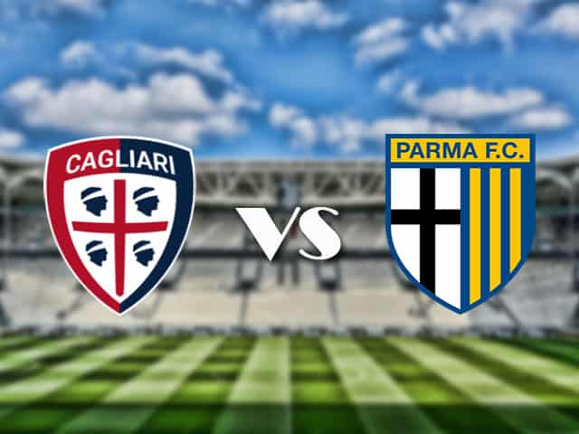 Soi kèo nhà cái trận Cagliari vs Parma, 18/4/2021