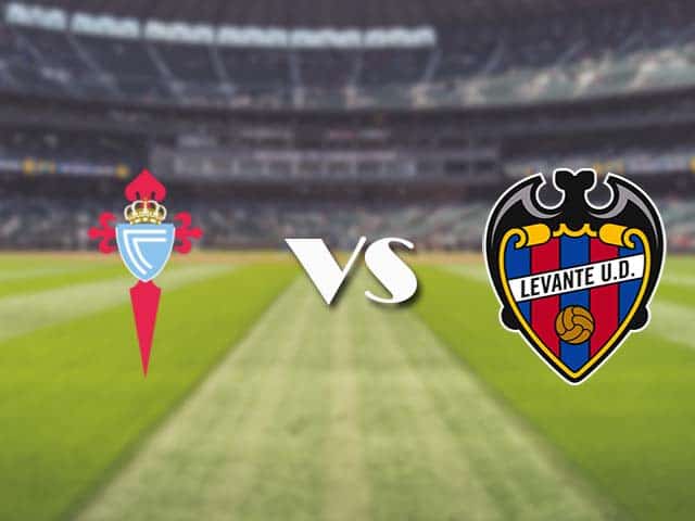 Soi‌ ‌kèo‌ ‌nhà‌ ‌cái‌‌ ‌‌trận‌‌ Celta Vigo vs Levante, 1/5/2021