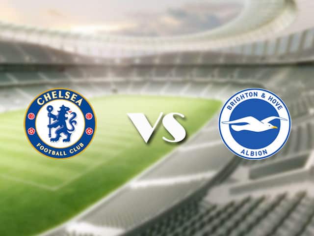 Soi‌ ‌kèo‌ ‌nhà‌ ‌cái‌‌ ‌‌trận‌‌ Chelsea vs Brighton, 21/4/2021