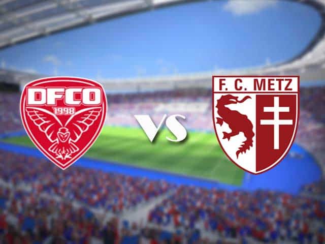 Soi kèo nhà cái trận Dijon vs Metz, 2/5/2021